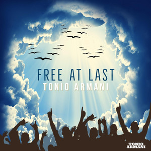 Tonio Armani - Free At Last