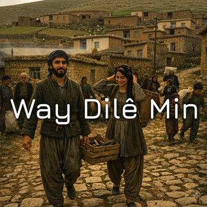 Way Dilê Min by Dark Anatolian