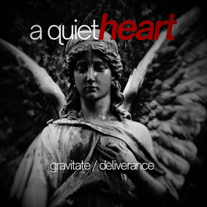 Gravitate by A Quiet Heart