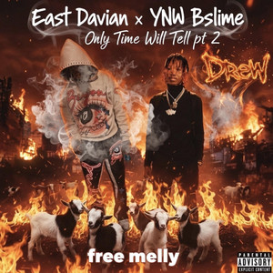 Drew (Only Time Will Tell Pt 2) by East Davian, YNW BSlime