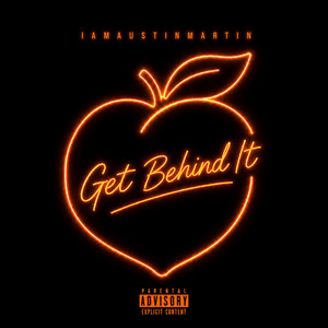 Get Behind It by I Am Austin Martin