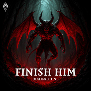 Finish Him by Desolate One