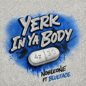 Yerk In Ya Body by Nobleone, Blueface
