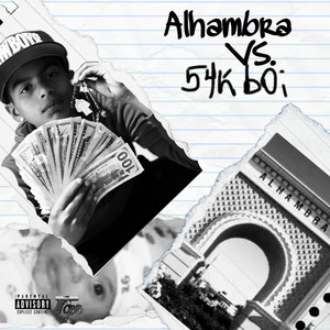 Alhambra Vs. 54K bOi by Im Am FelixSRT, 54K bOi
