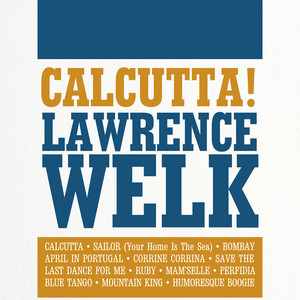 Save the Last Dance for Me by Lawrence Welk