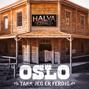 Oslo - Takk, jeg er ferdig by Halva Priset