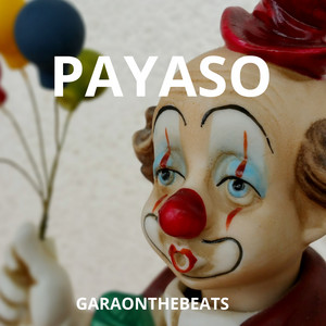 Payaso by Garaonthebeats