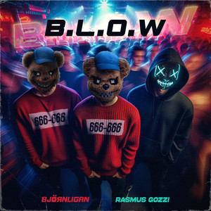Rasmus Gozzi & Björnligan - B.L.O.W