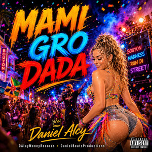 MAMI GRO DADA by Daniel Alcy