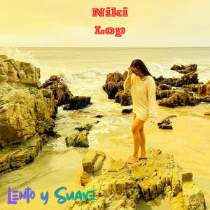 LENTO Y SUAVE by NIKI LOP
