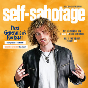 Self-Sabotage by Eddie And The Getaway