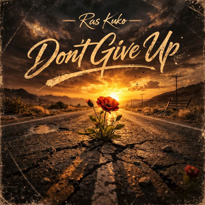 Don't give up by Ras Kuko