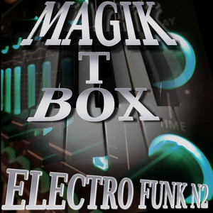 Magik T Box - Break Dance
