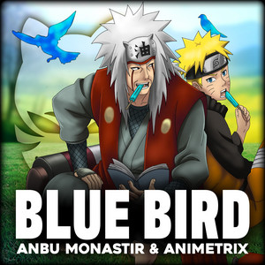 Anbu Monastir - Blue Bird (feat. Animetrix)