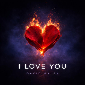 I LOVE YOU by David Malek