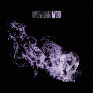 Avoid by Give Me Rain