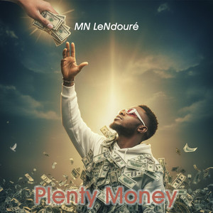 MN LeNdouré - Plenty Money