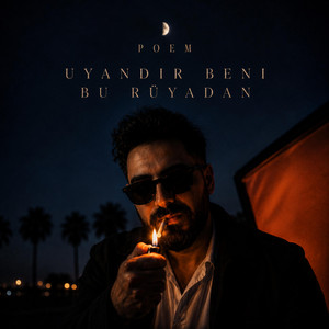 Uyandir Beni Bu Rüyadan by POEM