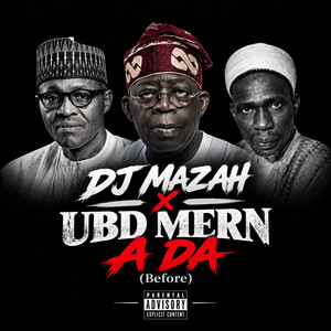 A DA (BEFORE) by Dj Mazah, UBD MERN