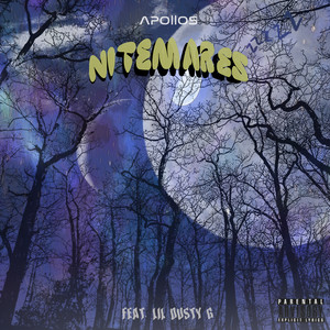 NITEMARES by Apollos, LIL DUSTY G