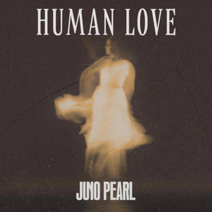 Human Love by Juno Pearl