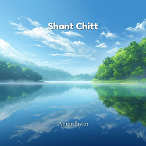 Shant Chitt by Antardhyan
