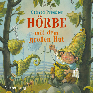 Hörbe mit dem großen Hut - Teil 09 by Otfried Preußler