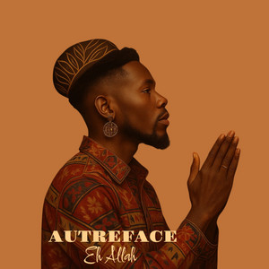 AUTREFACE - Eh Allah
