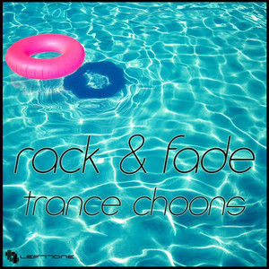 Trance Choons Interlude by Rack & Fade