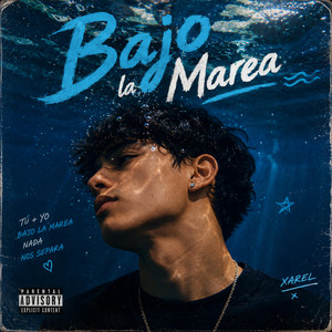 Bajo la Marea by Xarel