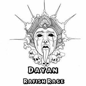 Dayan by Rafish Rage