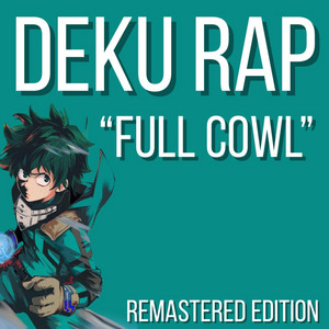 Deku Rap (Full Cowl) [remastered Edition] by Daddyphatsnaps