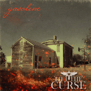 Gasoline by Lift The Curse