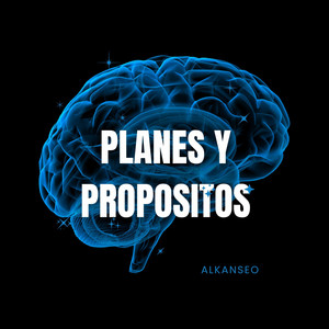 Planes Y Propósitos by Alkanseo
