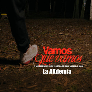 Vamos Que Vamos by El Redcode, La Akdemia, Solitario Soldado, El sonido del javier, El Nolan, Ziferk Rap Wasay