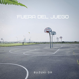 Fuera del Juego by Buzuki Dr