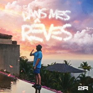 DANS MES RÊVES by 2R