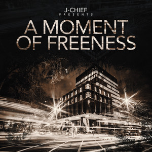 J-Chief - A Moment of Freeness (Outro)