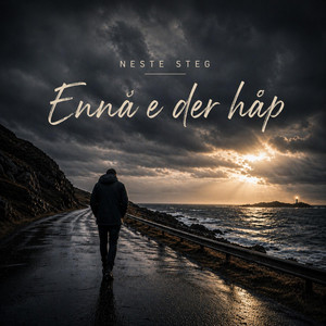 Ennå e der håp by Neste Steg
