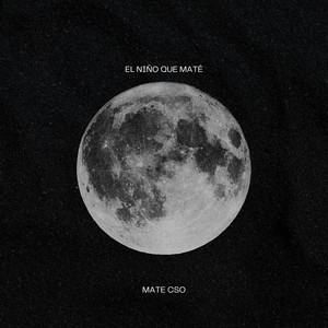 El Niño Que Maté