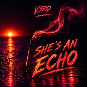 She's an Echo by V3RO
