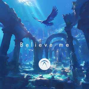 Believe me by Go-Me-N