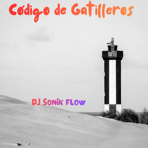 Código de Gatilleros by DJ SONIK FLOW