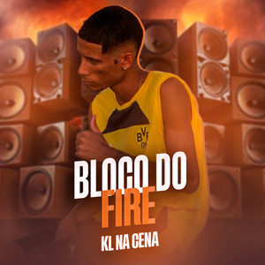 Kl Na Cena & Vitinho Na Base - Bloco do Fire