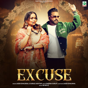 Excuse by Laddi Dhaliwal, Gurlez Akhtar