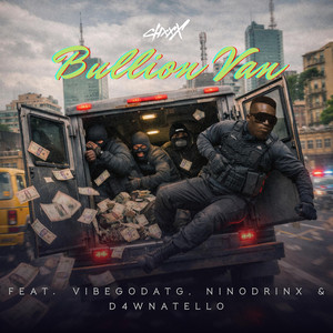 Bullion Van (feat. VibeGodATG, Ninodrinx & D4wnatello)