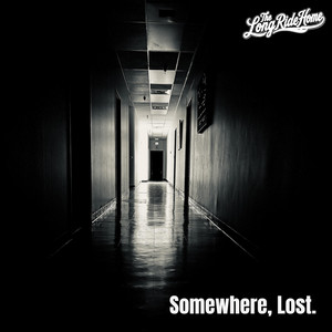 Somewhere, Lost. by The Long Ride Home, Erin Lee