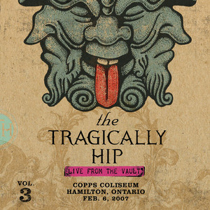 Live From The Vault (Volume 3 - Copps Coliseum - Hamilton Ontario - February 6, 2007)