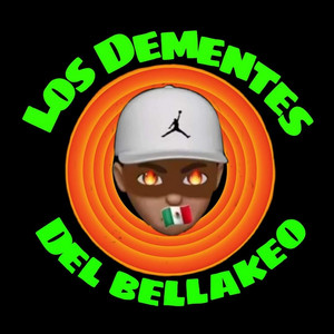 Los Dementes Del Bellakeo by Fineas Dj