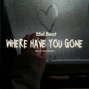 Where Have You Gone - Mel Beat by Mimilee, Kiyoshi Phan Music, J02